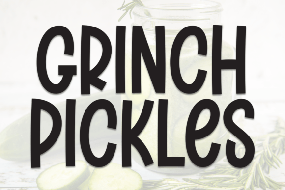 Grinch Pickles: A Handwritten Font for Authentic Brand Content