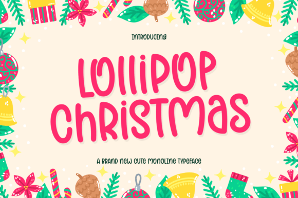 Lollipop Christmas: A Display Font That Makes Holiday Campaigns Pop