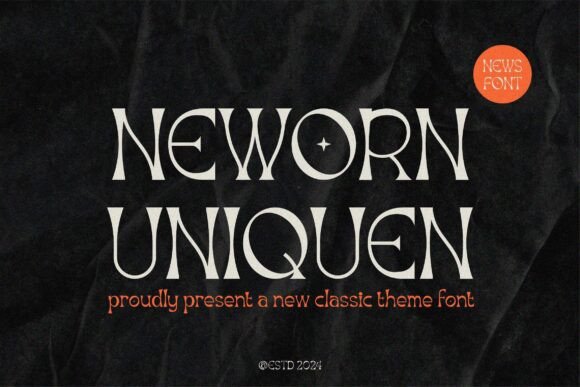 Neworn Uniquen: A Display Font Built for Classic Branding