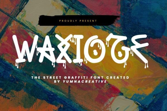 Waxioze: A Display Font That Brings Street Energy to Campaign Graphics