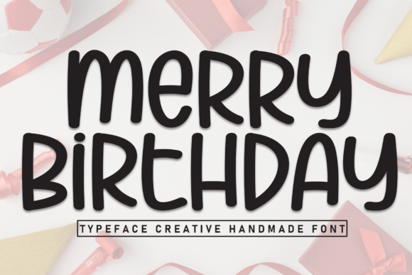Why Merry Birthday Is the Handwritten Display Font Your Blog Has Been Missing